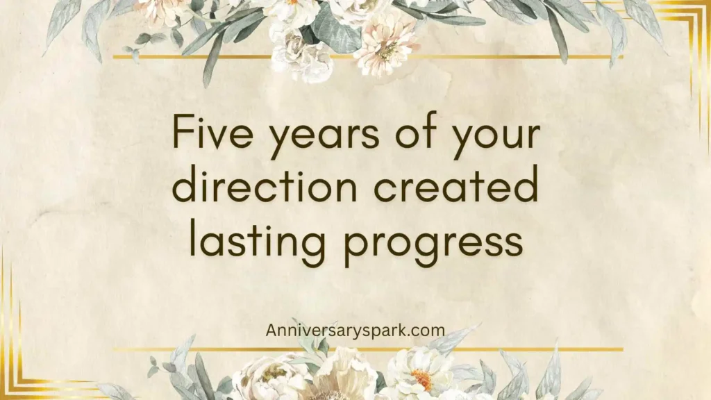 5-Year Work Anniversary Quotes for Leadership Impact