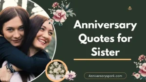 Anniversary Quotes for Sister