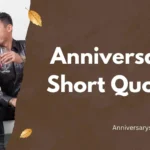 Anniversary Short Quotes