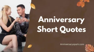 Anniversary Short Quotes