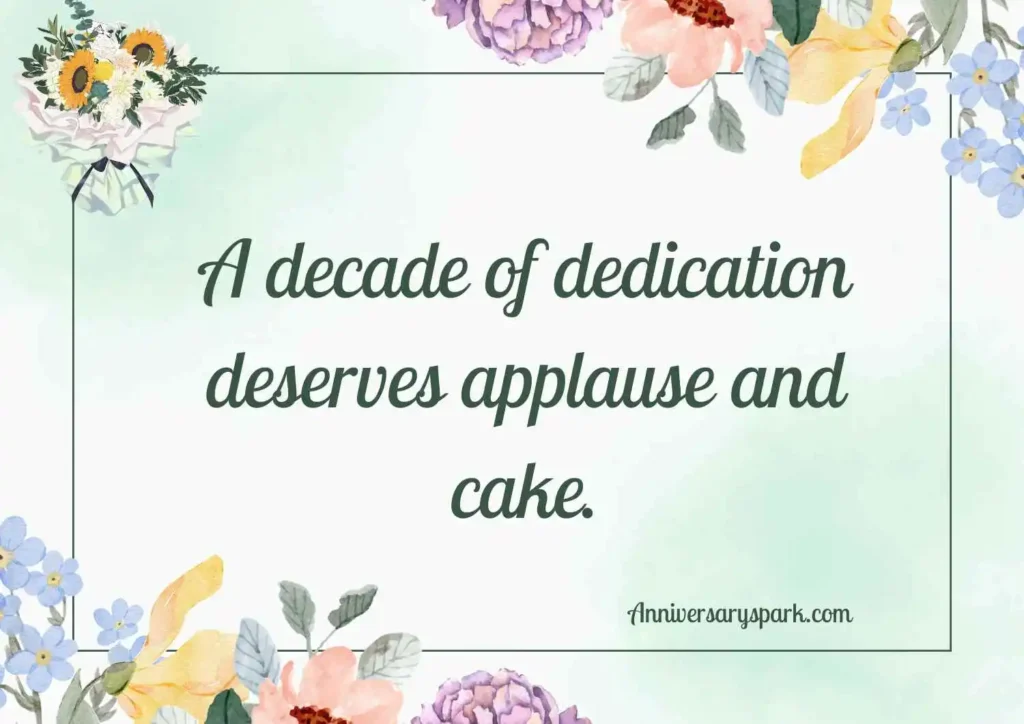 Funny 10 Year Work Anniversary Quotes for Employees