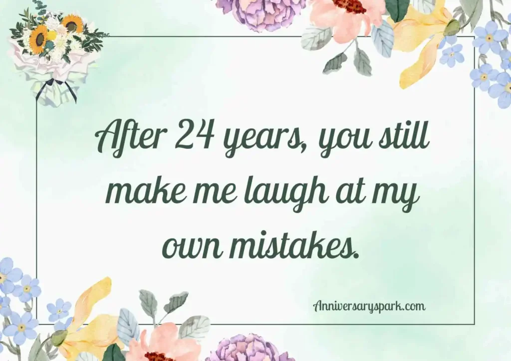  Funny 24th Wedding Anniversary Quotes