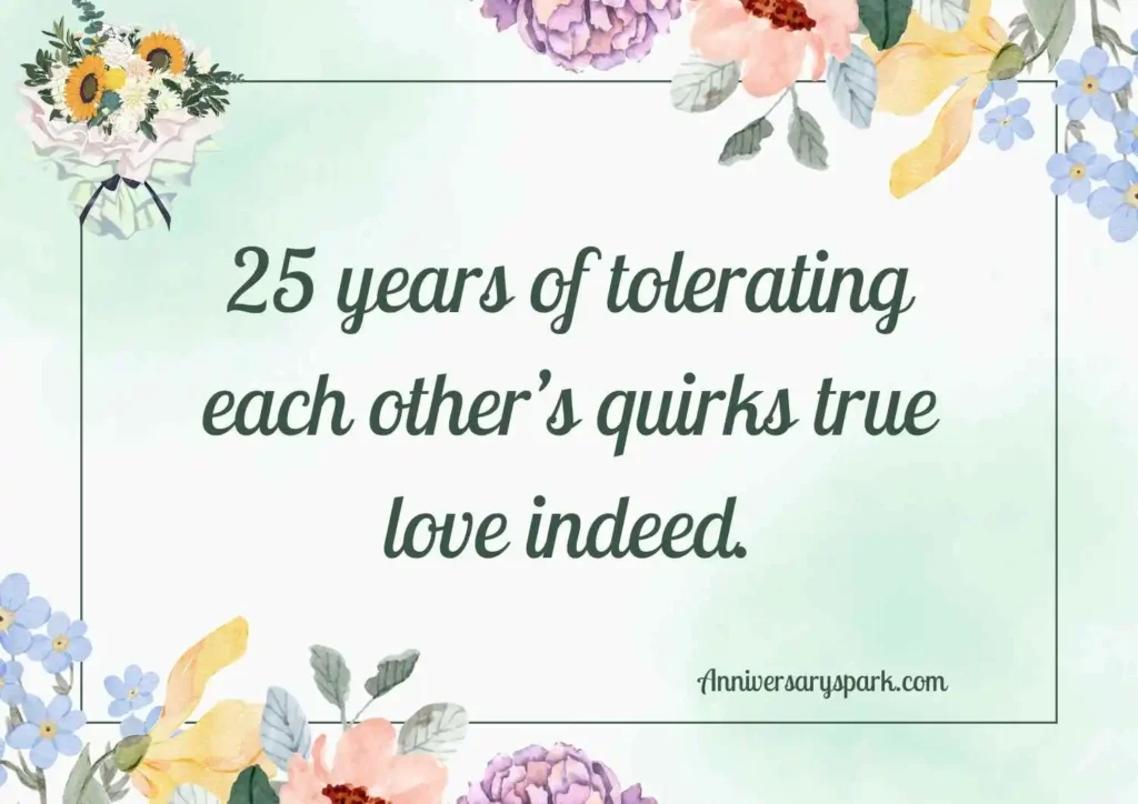  Funny and Lighthearted 25th Wedding Anniversary Quotes