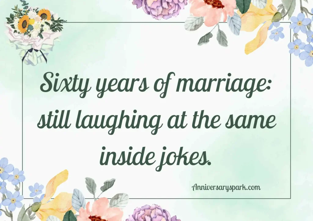  Funny and Lighthearted 60th Anniversary Quotes