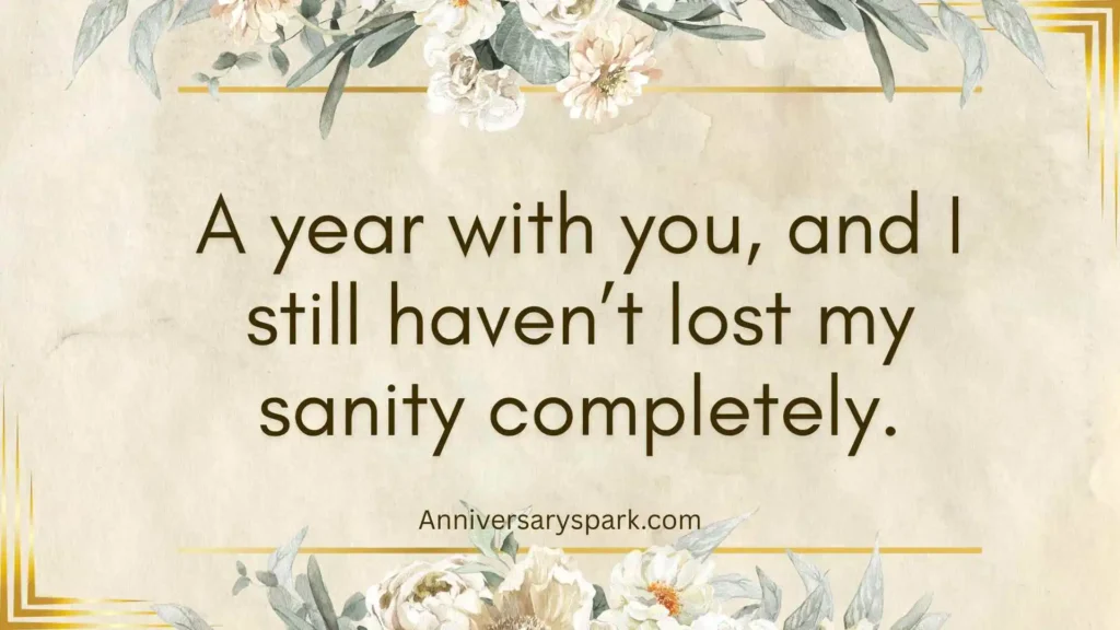 Funny One Year Dating Anniversary Quotes