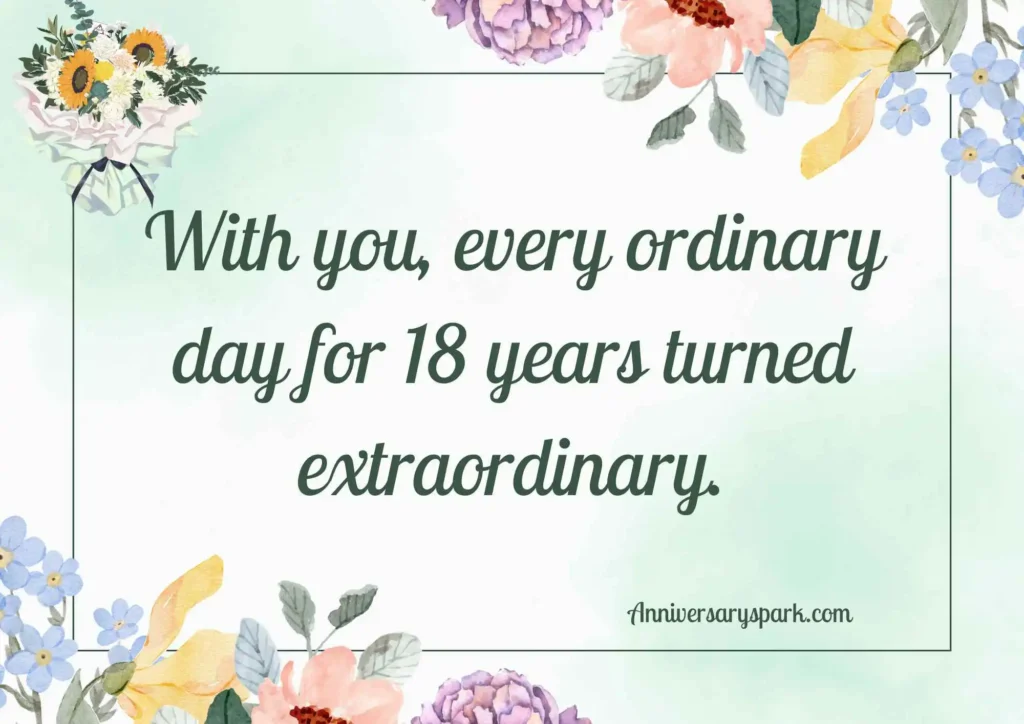 Heartfelt 18 Years Anniversary Quotes