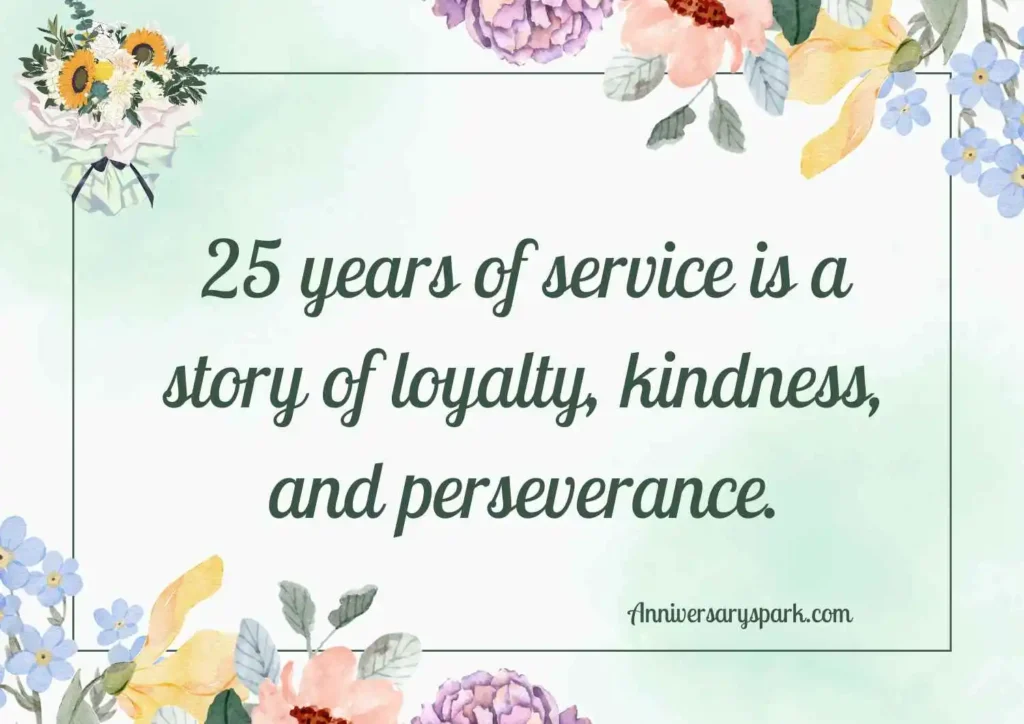Heartfelt 25 Year Work Anniversary Quotes