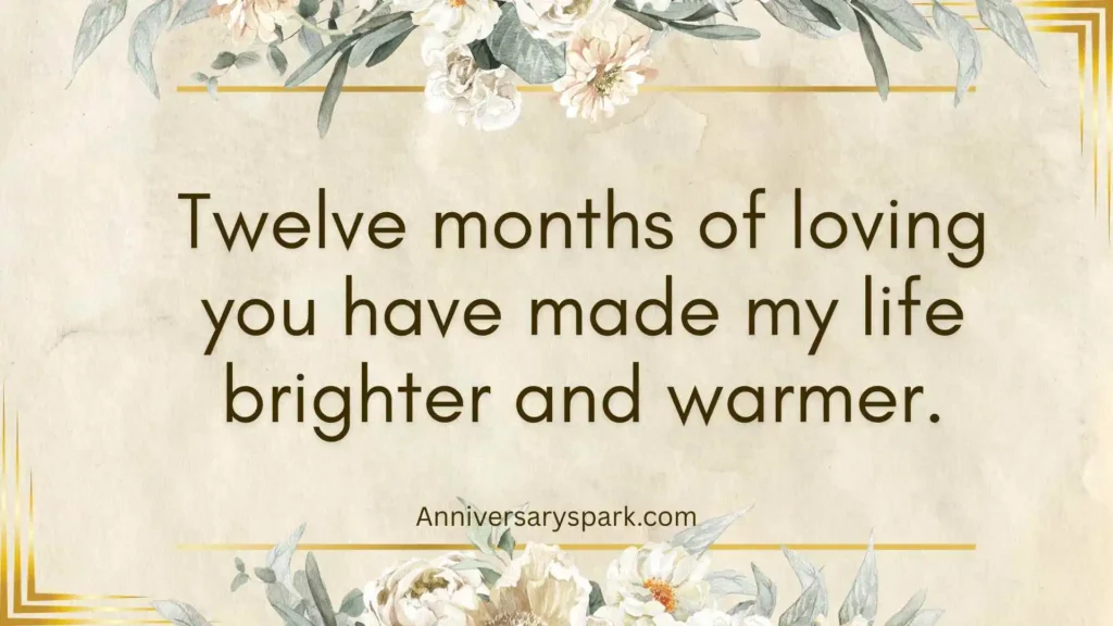 Heartfelt One Year Dating Anniversary Quotes