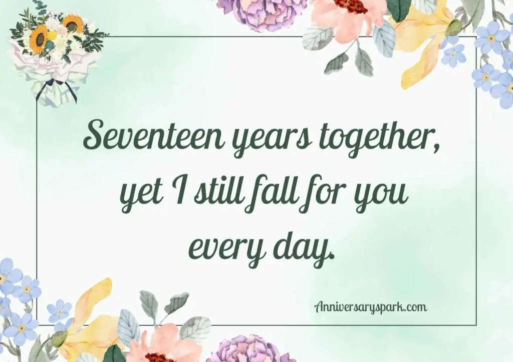  Romantic 17th Anniversary Quotes